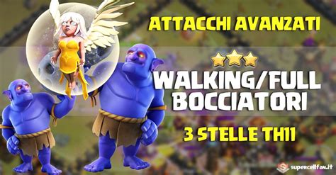 bocciatori lv 3 costo|Guida completa 3 stelle TH11 FULL BOCCIATORI .